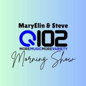 The Q102 Morning Show with MaryElin & Steve