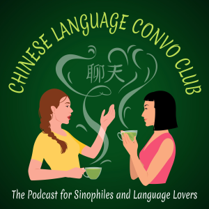 Chinese Language Convo Club - Casual Chinese Speaking Practice