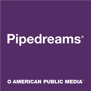 Pipedreams
