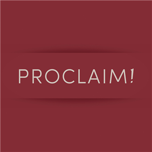 Proclaim!